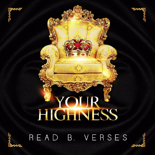 Read B. Verses – Your Highness