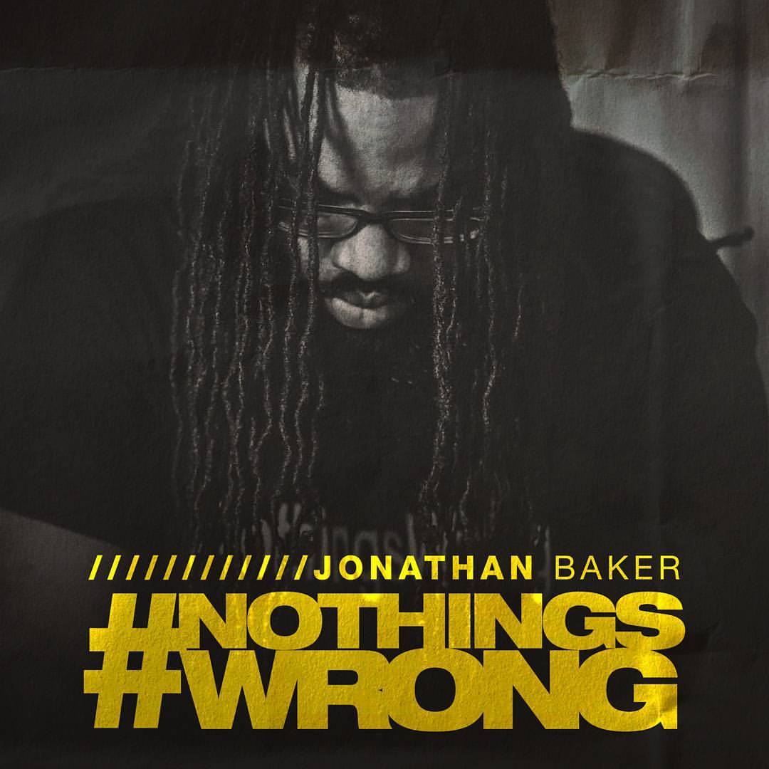 Jonathan Baker – Nothing’s Wrong