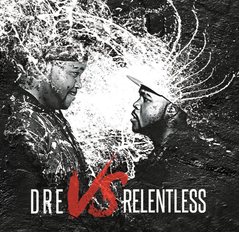 Relentless – ‘Dre Vs. Relentless’ [REVIEW]