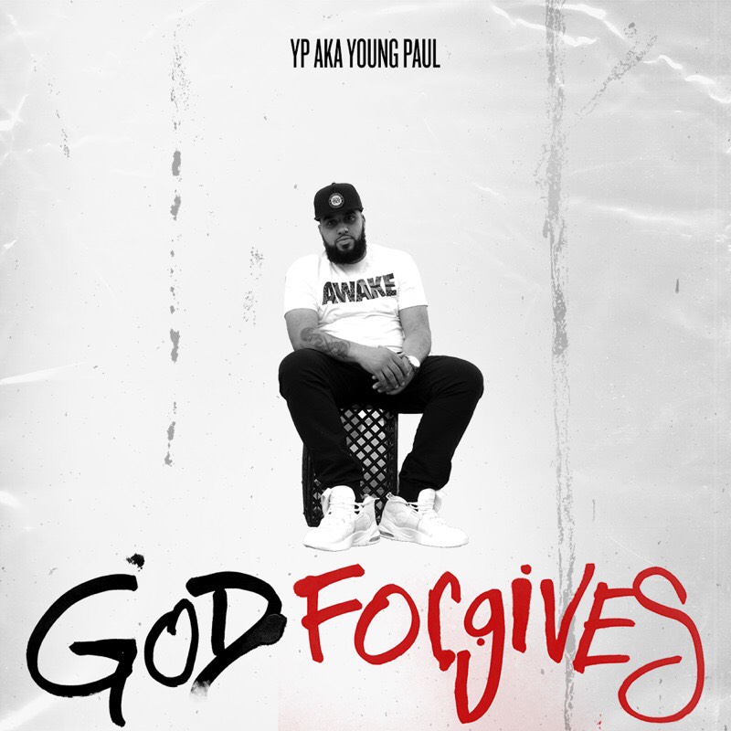 Listen To YP’s (Young Paul) New Album Titled ‘God Forgives’