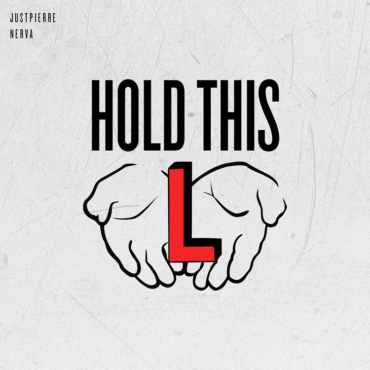 JustPierre – Hold This L ft. Nerva