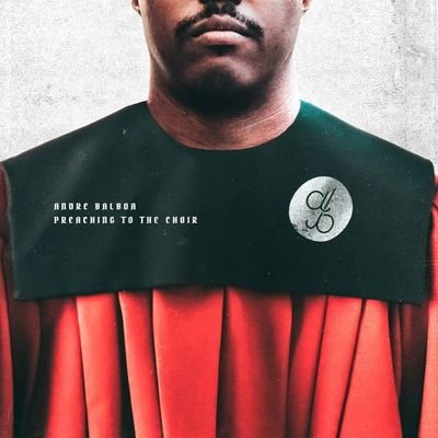 Rapper Andre Balboa Releases ‘Preaching to the Choir’ ft. Ruslan, JGivens, & More