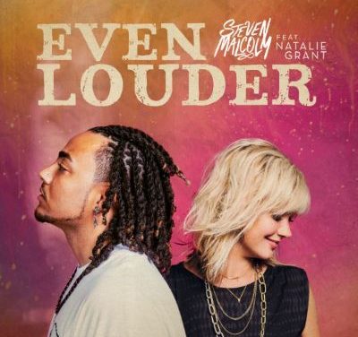 Steven Malcolm Drops “Even Louder” with Natalie Grant