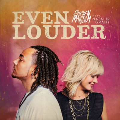 Steven Malcolm Drops “Even Louder” with Natalie Grant